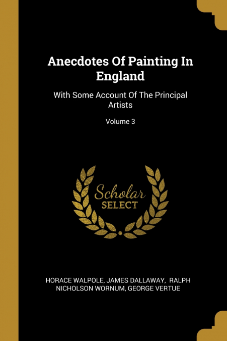 ANECDOTES OF PAINTING IN ENGLAND