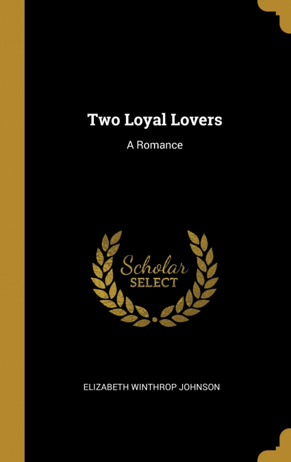 TWO LOYAL LOVERS