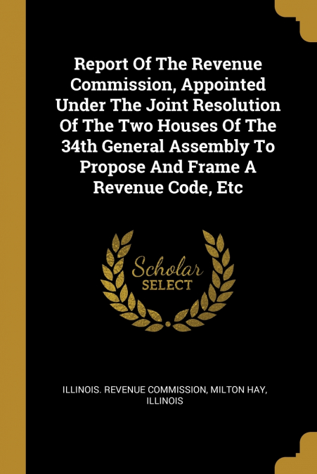 REPORT OF THE REVENUE COMMISSION, APPOINTED UNDER THE JOINT