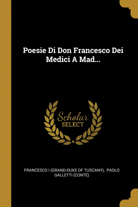 POESIE DI DON FRANCESCO DEI MEDICI A MAD...