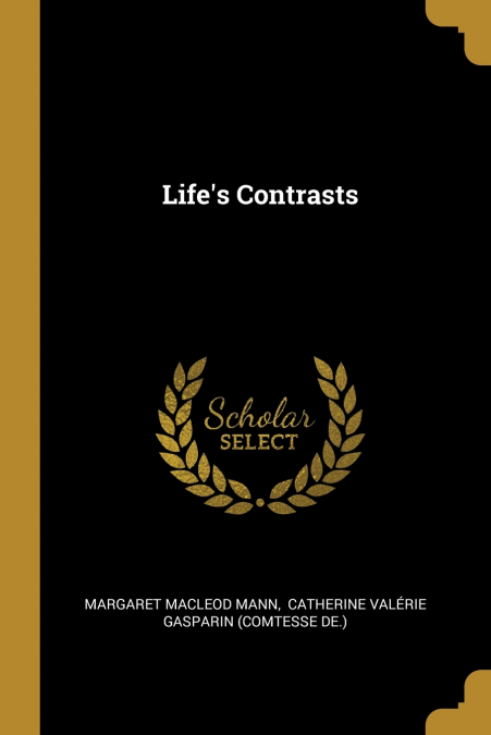 LIFE?S CONTRASTS