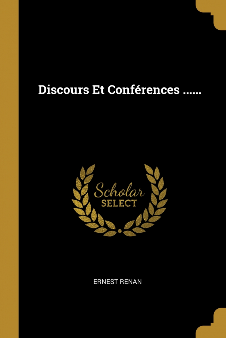DISCOURS ET CONFERENCES ......