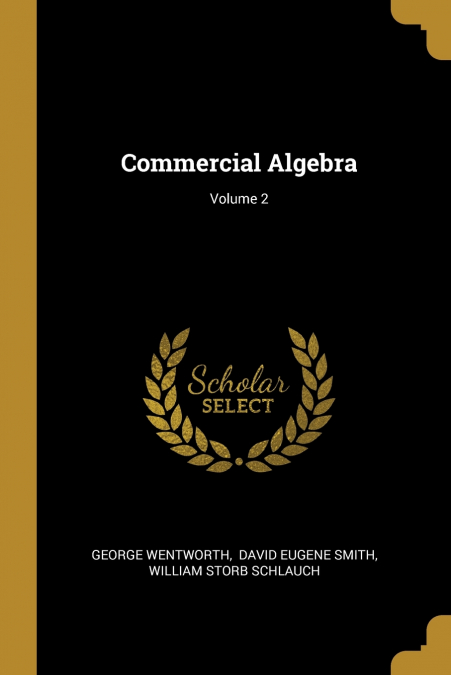 COMMERCIAL ALGEBRA, VOLUME 2