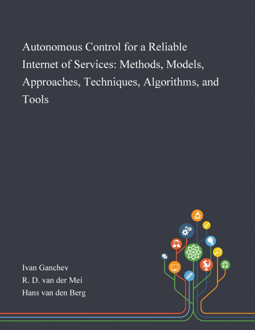 AUTONOMOUS CONTROL FOR A RELIABLE INTERNET OF SERVICES