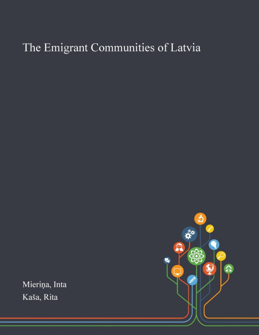 THE EMIGRANT COMMUNITIES OF LATVIA
