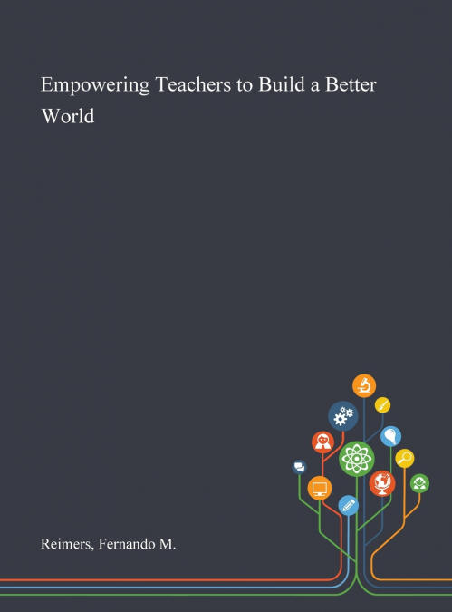 EMPOWERING TEACHERS TO BUILD A BETTER WORLD