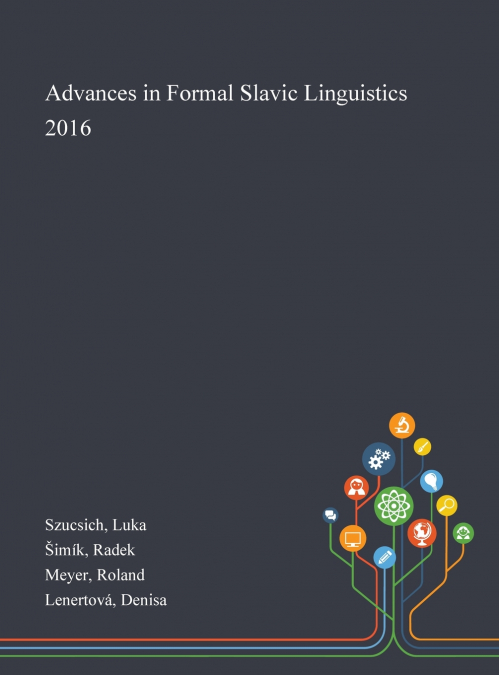 ADVANCES IN FORMAL SLAVIC LINGUISTICS 2016