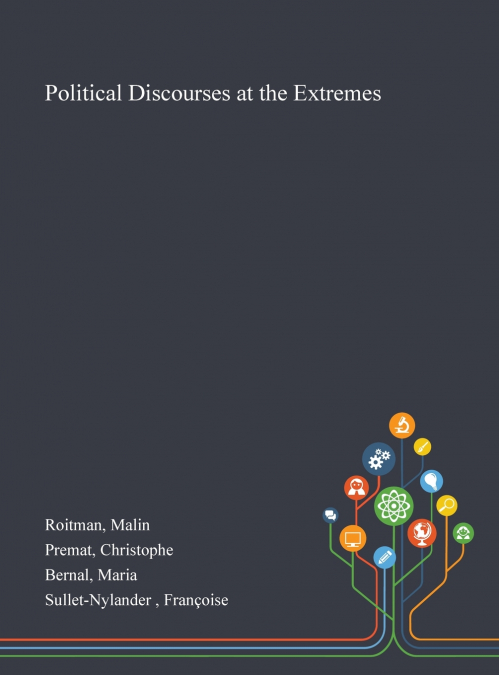 POLITICAL DISCOURSES AT THE EXTREMES