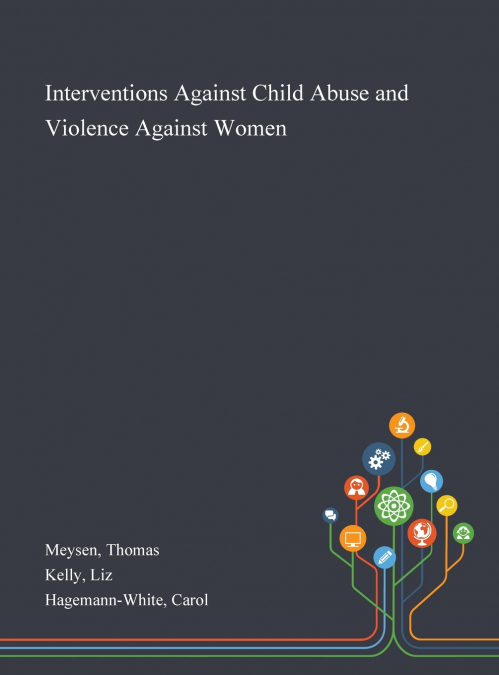 INTERVENTIONS AGAINST CHILD ABUSE AND VIOLENCE AGAINST WOMEN