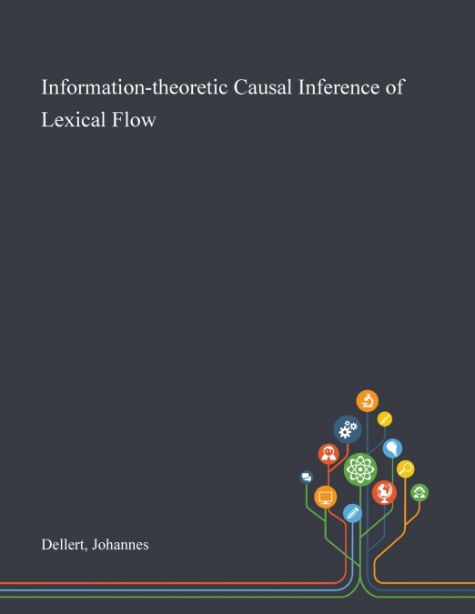 INFORMATION-THEORETIC CAUSAL INFERENCE OF LEXICAL FLOW