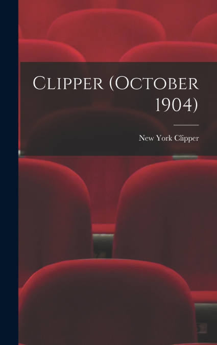 CLIPPER (OCTOBER 1904)