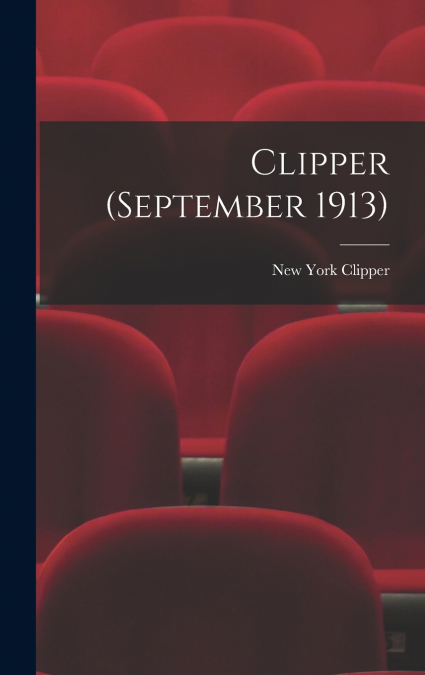 CLIPPER (SEPTEMBER 1913)