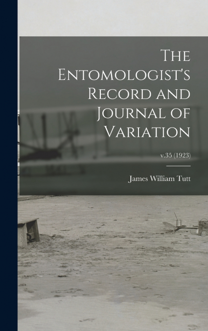 THE ENTOMOLOGIST?S RECORD AND JOURNAL OF VARIATION, V.35 (19