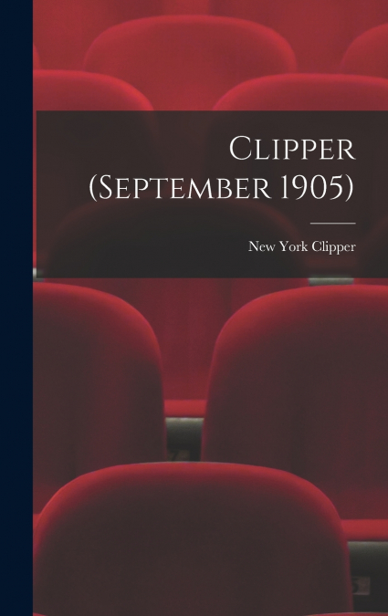 CLIPPER (SEPTEMBER 1905)