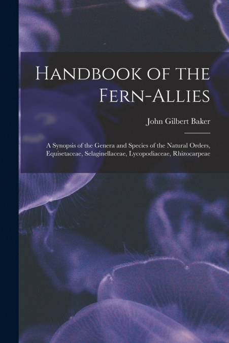 HANDBOOK OF THE FERN-ALLIES