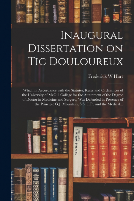 INAUGURAL DISSERTATION ON TIC DOULOUREUX [MICROFORM]