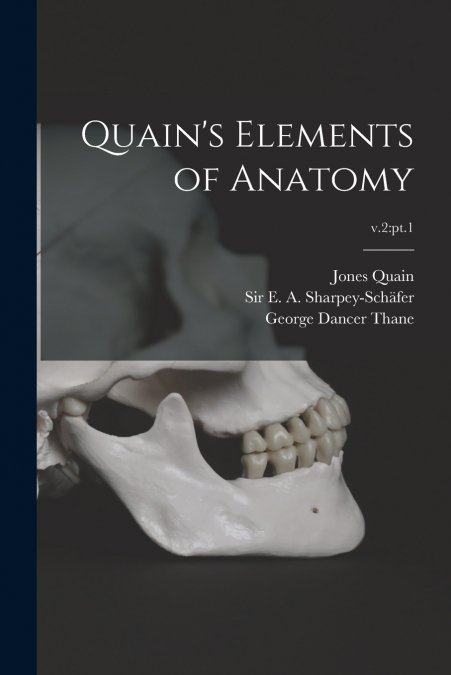 QUAIN?S ELEMENTS OF ANATOMY, V.2