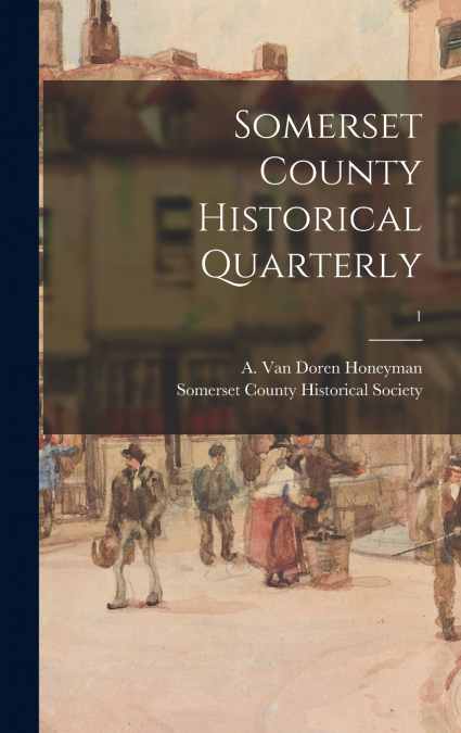 SOMERSET COUNTY HISTORICAL QUARTERLY, 2