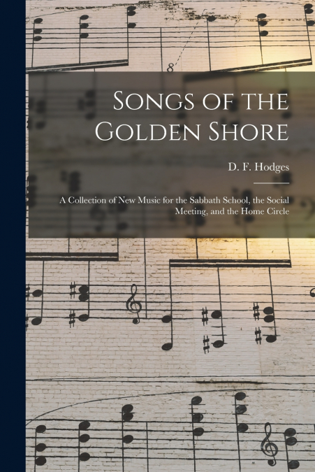 SONGS OF THE GOLDEN SHORE