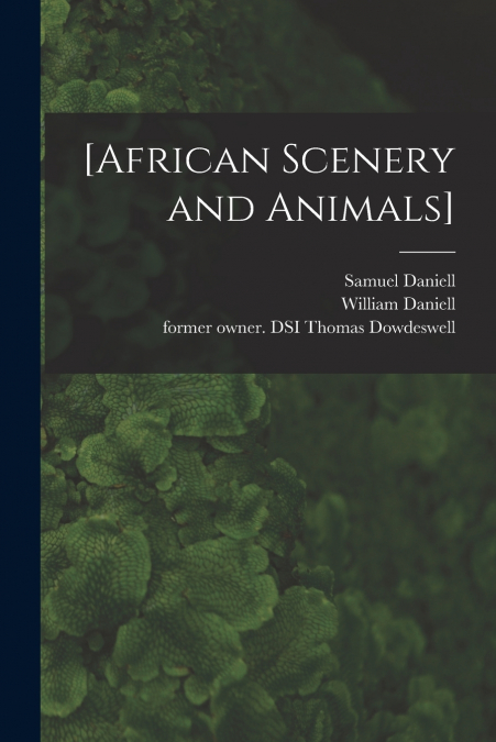 [AFRICAN SCENERY AND ANIMALS]