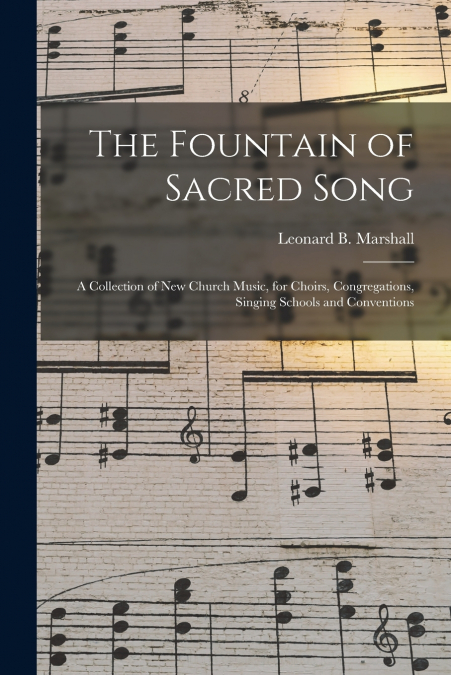THE FOUNTAIN OF SACRED SONG