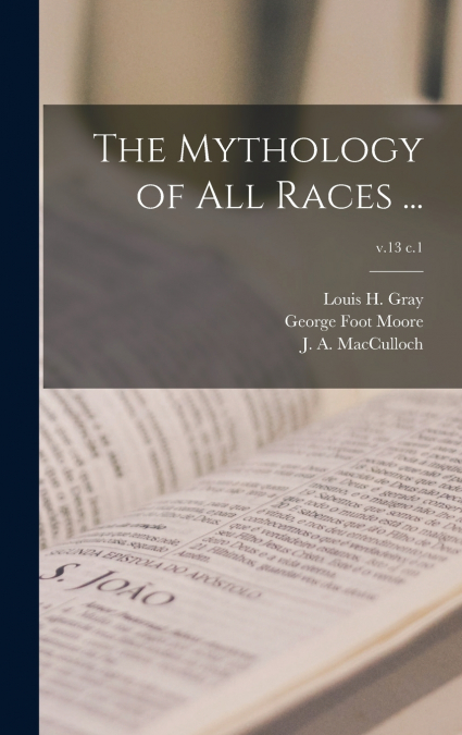 THE MYTHOLOGY OF ALL RACES ..., V.13 C.1