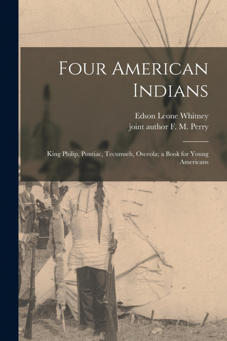 FOUR AMERICAN INDIANS