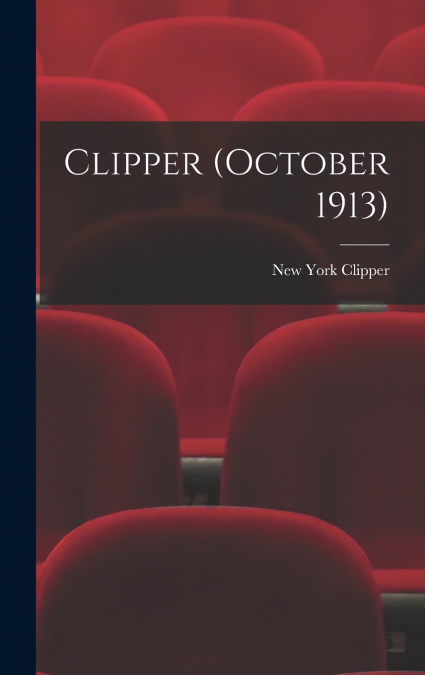 CLIPPER (OCTOBER 1913)