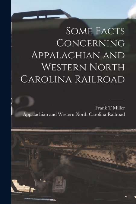 SOME FACTS CONCERNING APPALACHIAN AND WESTERN NORTH CAROLINA