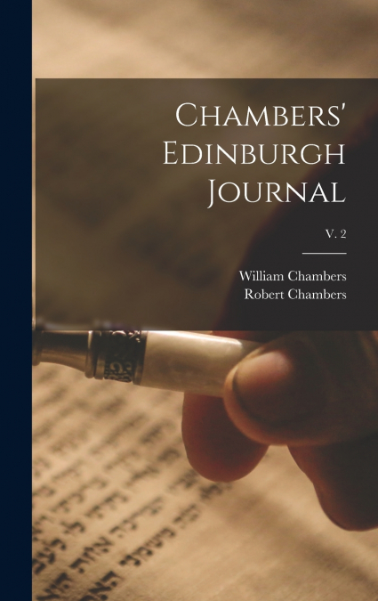 CHAMBERS? EDINBURGH JOURNAL, V. 2
