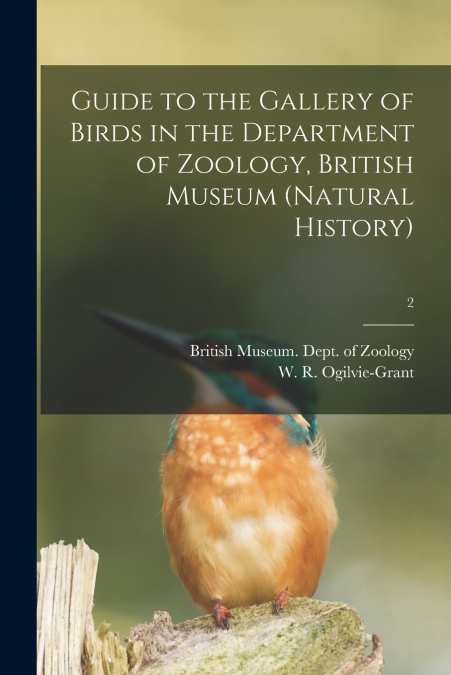 GUIDE TO THE GALLERY OF BIRDS IN THE DEPARTMENT OF ZOOLOGY,