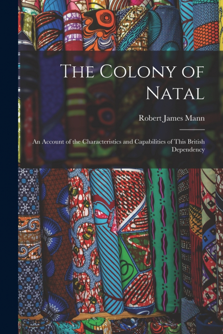 THE COLONY OF NATAL