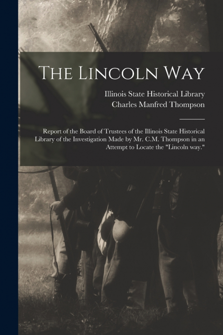 THE LINCOLN WAY