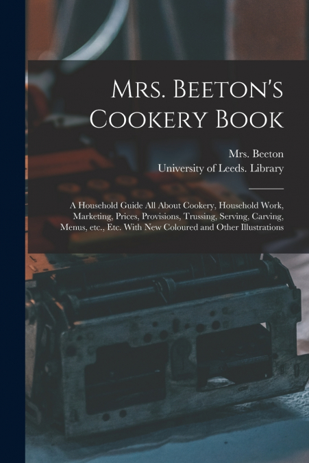 MRS. BEETON?S COOKERY BOOK