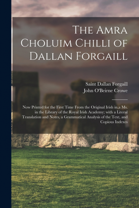 THE AMRA CHOLUIM CHILLI OF DALLAN FORGAILL