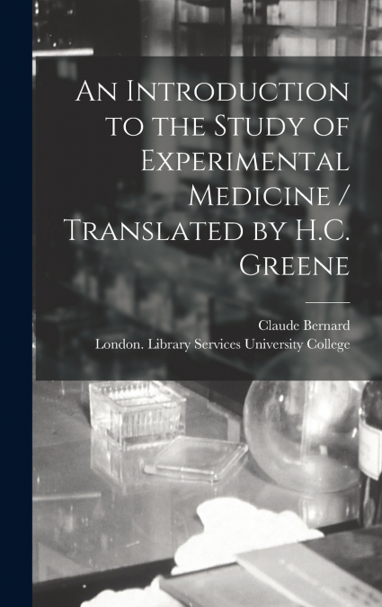 AN INTRODUCTION TO THE STUDY OF EXPERIMENTAL MEDICINE / TRAN
