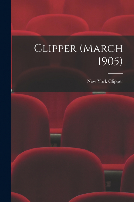 CLIPPER (MARCH 1905)