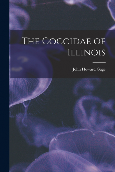 THE COCCIDAE OF ILLINOIS