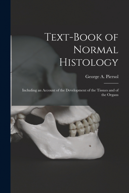 TEXT-BOOK OF NORMAL HISTOLOGY