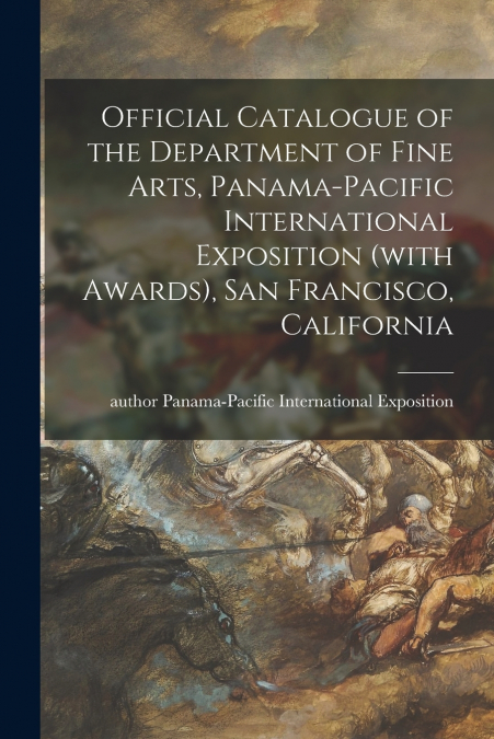 OFFICIAL CATALOGUE OF THE DEPARTMENT OF FINE ARTS, PANAMA-PA