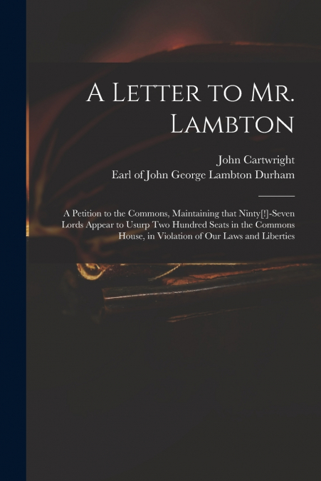 A LETTER TO MR. LAMBTON