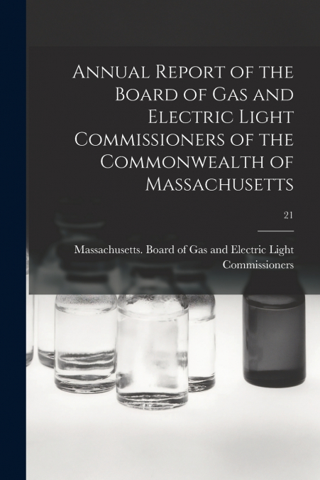 ANNUAL REPORT OF THE BOARD OF GAS AND ELECTRIC LIGHT COMMISS