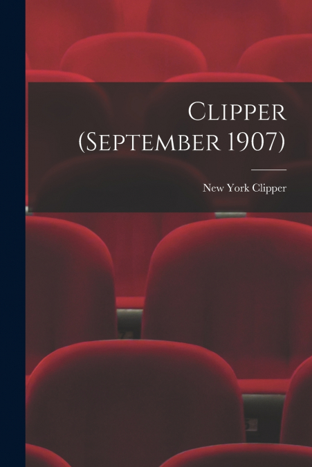 CLIPPER (SEPTEMBER 1907)