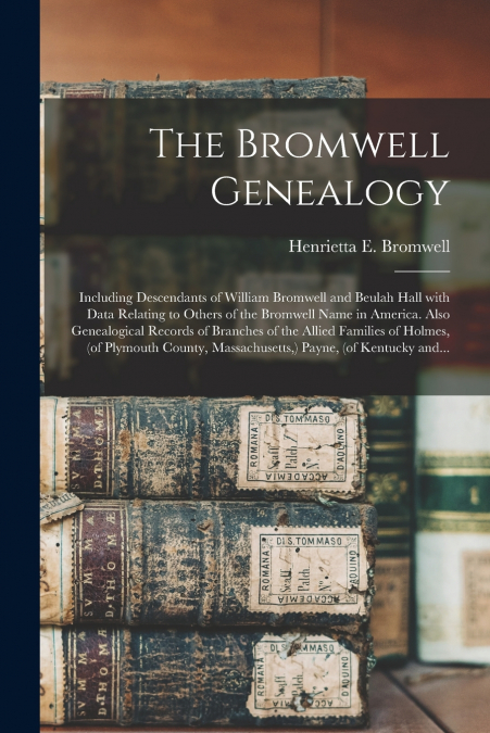 THE BROMWELL GENEALOGY