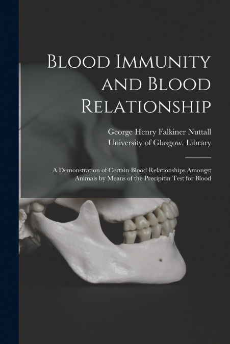 BLOOD IMMUNITY AND BLOOD RELATIONSHIP [ELECTRONIC RESOURCE]