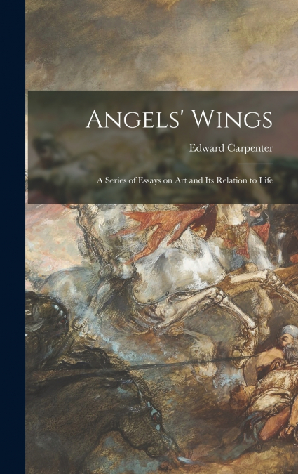 THE SELECTED WORKS OF EDWARD CARPENTER