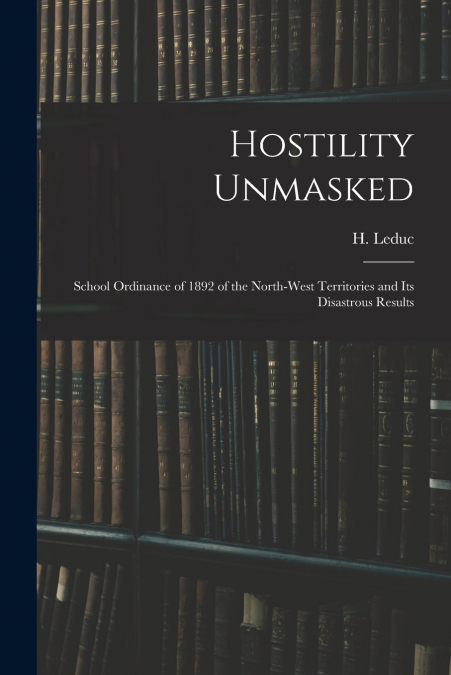HOSTILITY UNMASKED [MICROFORM]