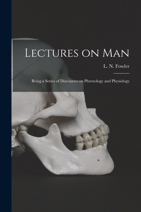 LECTURES ON MAN