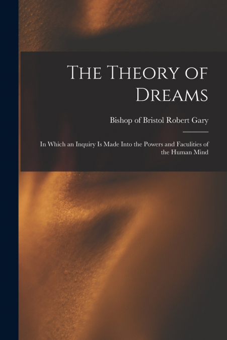 THE THEORY OF DREAMS