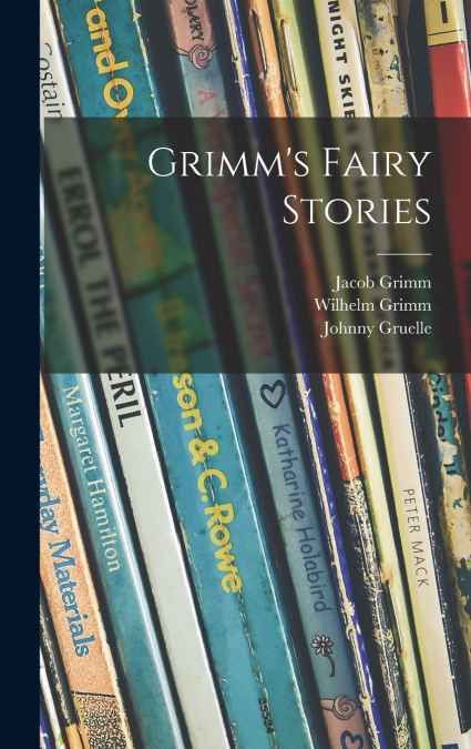 GRIMMS? COMPLETE FAIRY TALES
